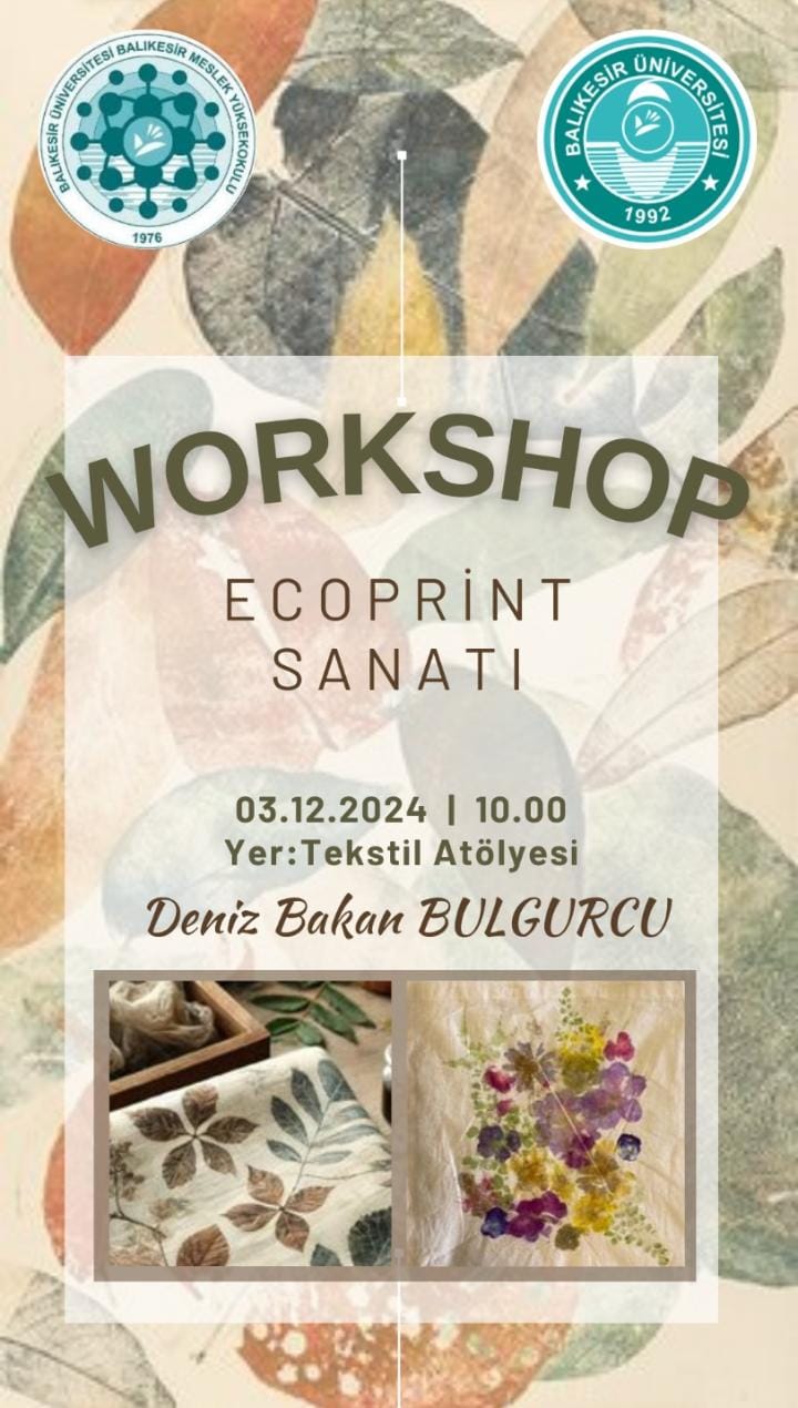TEKSTİL TEKNOLOJİSİ PROGRAMI ECOPRİNT  WORKSHOP 1
