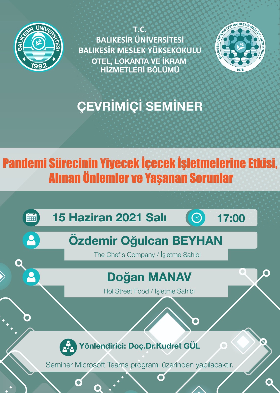 Çevrimiçi Seminer "Pandemi Sürecinin Yiyecek İçecek İşletmelerine Etkisi, Alınan Önlemler ve Yaşanan Sorunlar