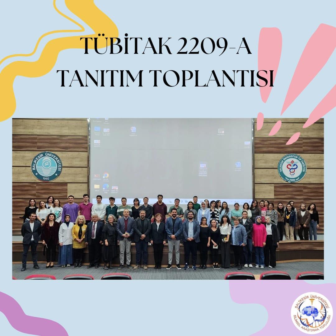 Fakültemizde TÜBİTAK 2209-A Üniversite Öğrencileri Araştırma Projeleri Destekleme Programı Tanıtım ve Bilgilendirme Toplantısı gerçekleştirildi.