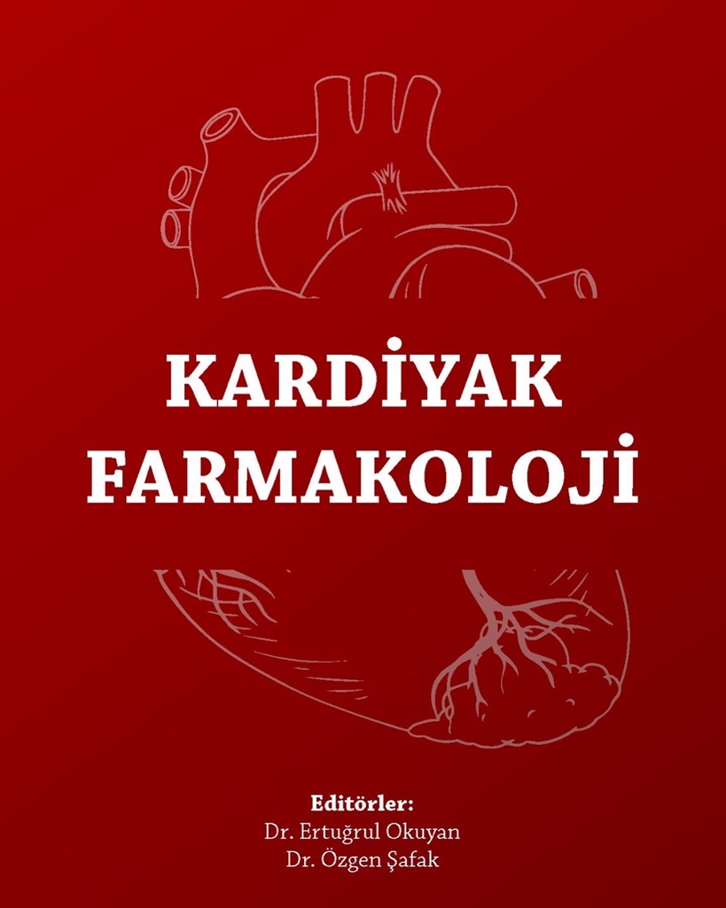 Fakültemiz Kardiyoloji Anabilim Dalı Öğretim Üyelerinin yazarlar arasında bulunduğu uluslararası endekste taranan Kardiyak Farmakoloji kitabı yayımlandı