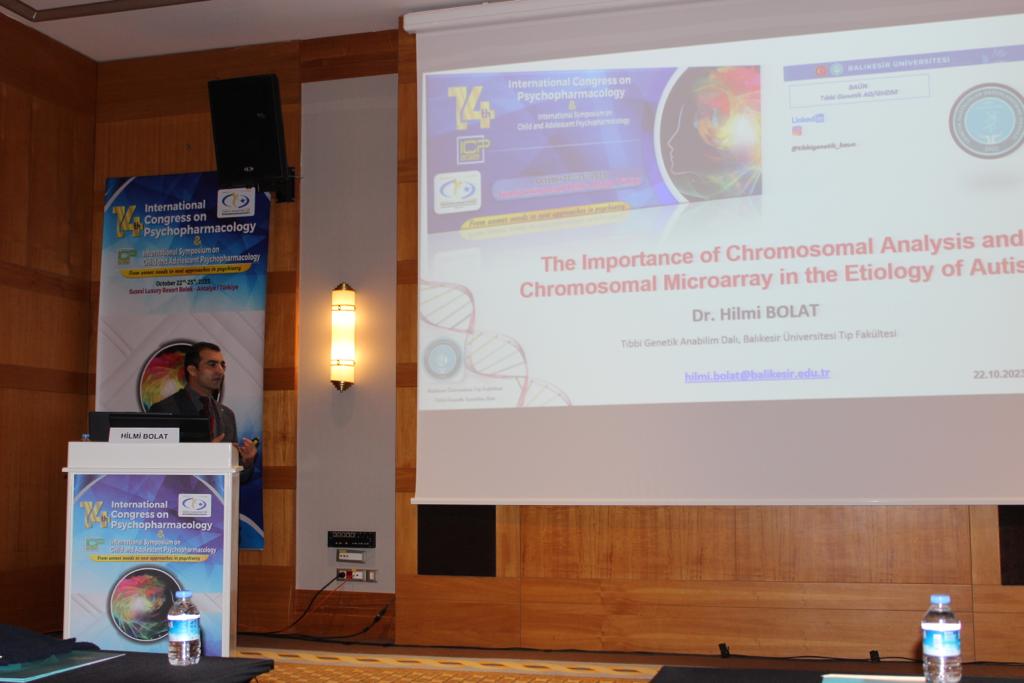 Tıbbi Genetik Anabilim Dalı ve Çocuk ve Ergen Ruh Sağlığı Anabilim Dalı Öğretim Üyeleri "14. International Psychopharmacology" kongresinde Fakültemizi temsil etti   4