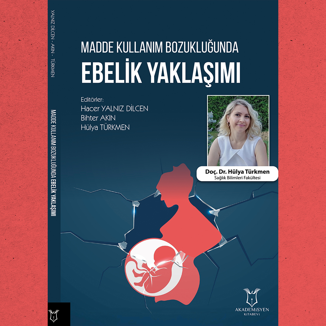 Kitap: Madde Kullanım Bozukluğunda Ebelik Yaklaşımı