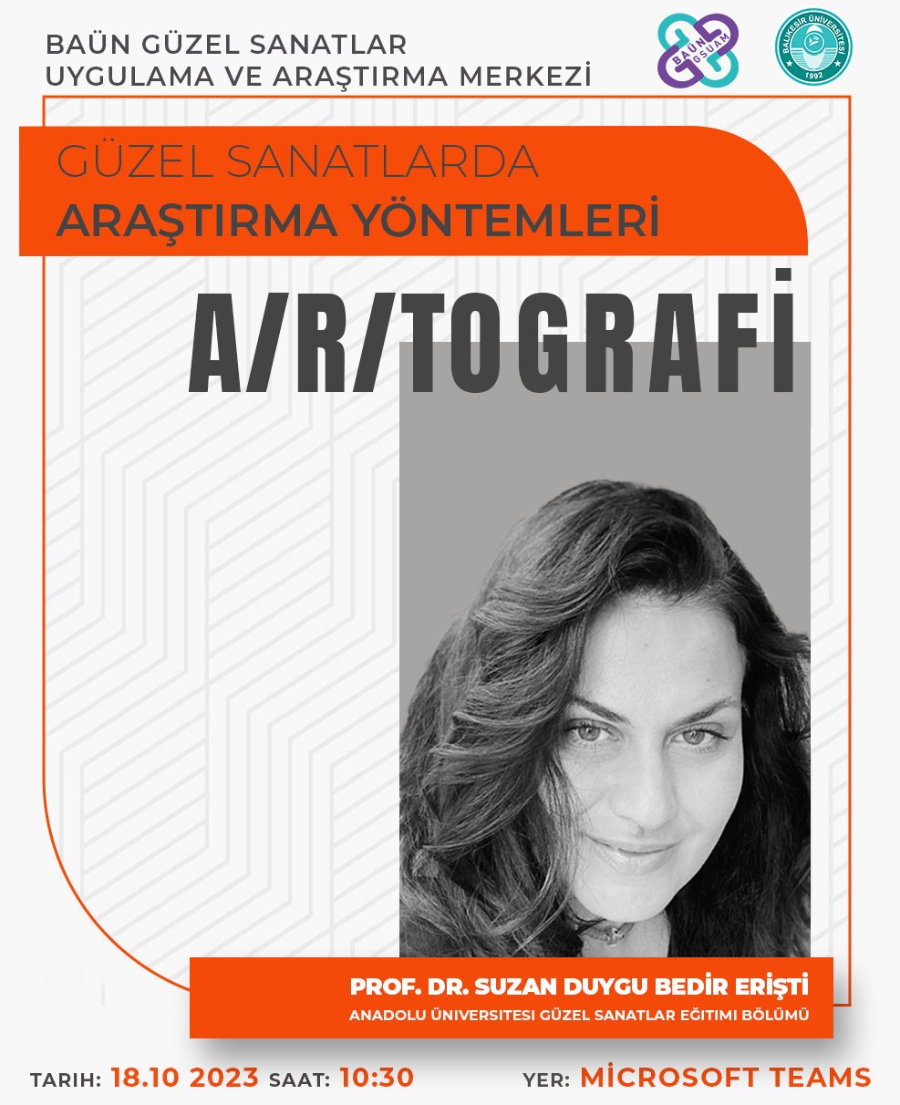 Güzel Sanatlarda Araştırma Yöntemleri Seminer Dizisinin İlki Prof.Dr.Suzan Duygu Bedir Erişti'nin "Artografi" Başlıklı Sunumuyla Başlıyor 1