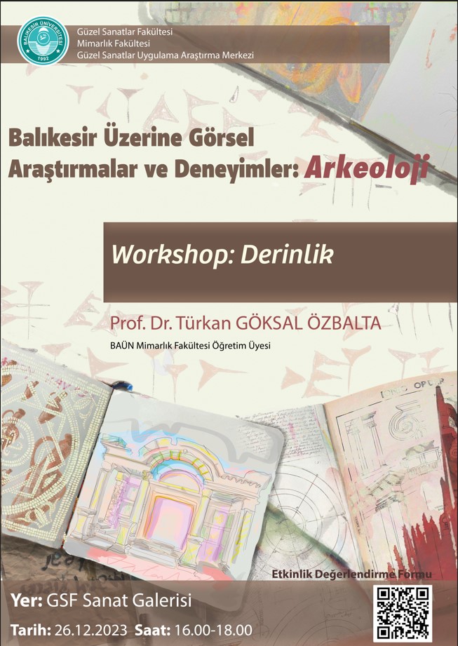 Prof. Dr. Türkan GÖKSAL ÖZBALTA hocamız "Derinlik"  isimli çalıştay etkinliği gerçekleştirdi.