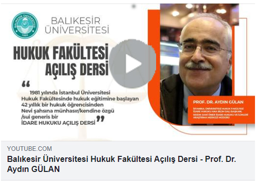 Balıkesir Üniversitesi Hukuk Fakültesi Açılış Dersi - Prof. Dr. Aydın GÜLAN (Video)