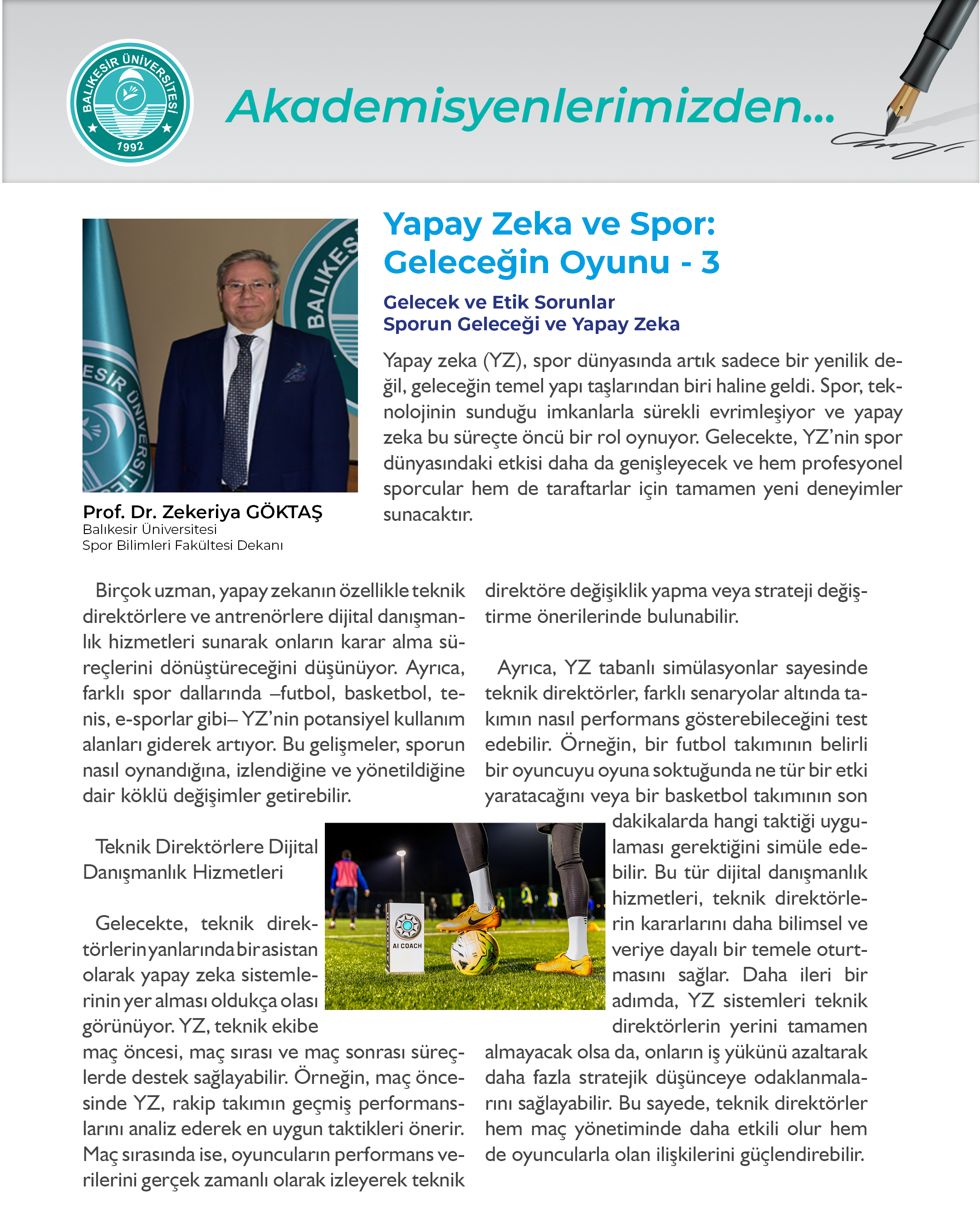 Akademisyenlerimizden; “Yapay Zeka ve Spor: Geleceğin Oyunu-3” Balıkesir Üniversitesi Spor Bilimleri Fakültesi Dekanı Prof. Dr. Zekeriya GÖKTAŞ 2