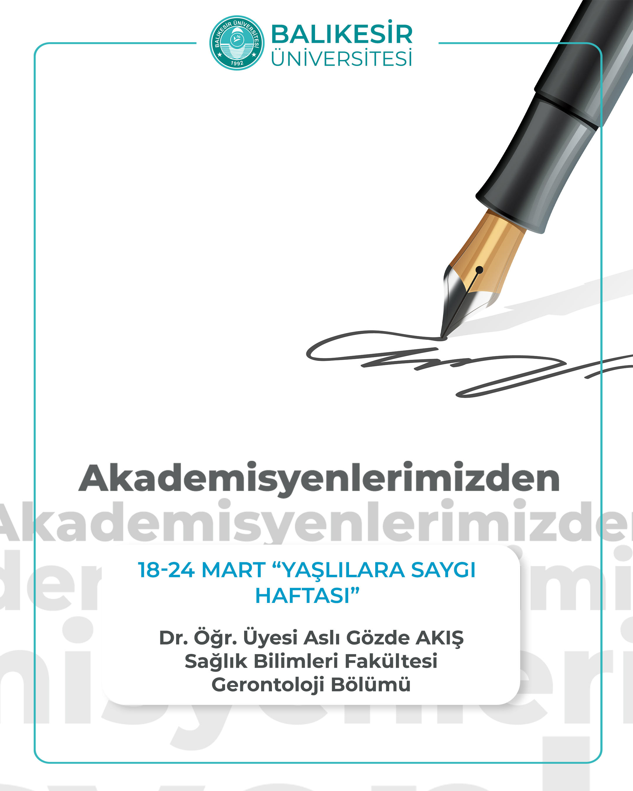 Akademisyenlerimizden 18-24 MART "Yaşlılara Saygı Haftası" Sağlık Bilimleri Fakültesi - Gerontoloji Bölümü Dr. Öğr. Üyesi Aslı Gözde AKIŞ