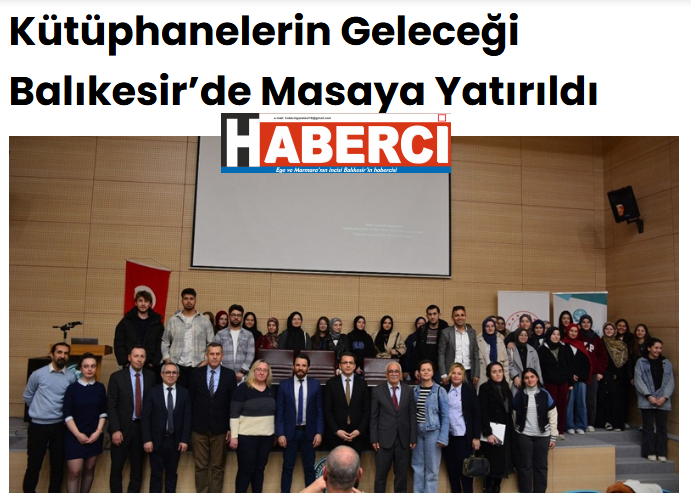 Kütüphanelerin Geleceği Balıkesir’de Masaya Yatırıldı.