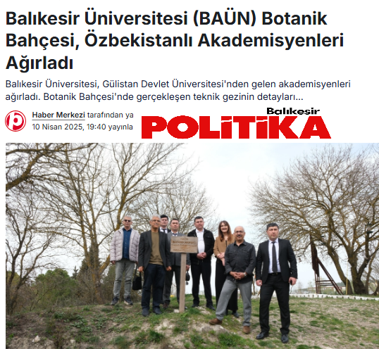Balıkesir Üniversitesi (BAÜN) Botanik Bahçesi, Özbekistanlı Akademisyenleri Ağırladı.