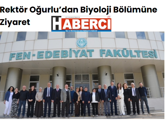 Rektör Oğurlu’dan Biyoloji Bölümüne Ziyaret.