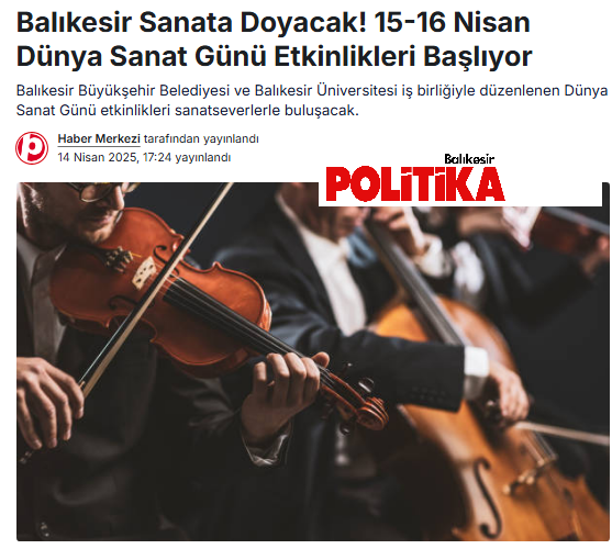 Balıkesir Sanata Doyacak! 15-16 Nisan Dünya Sanat Günü Etkinlikleri Başlıyor.