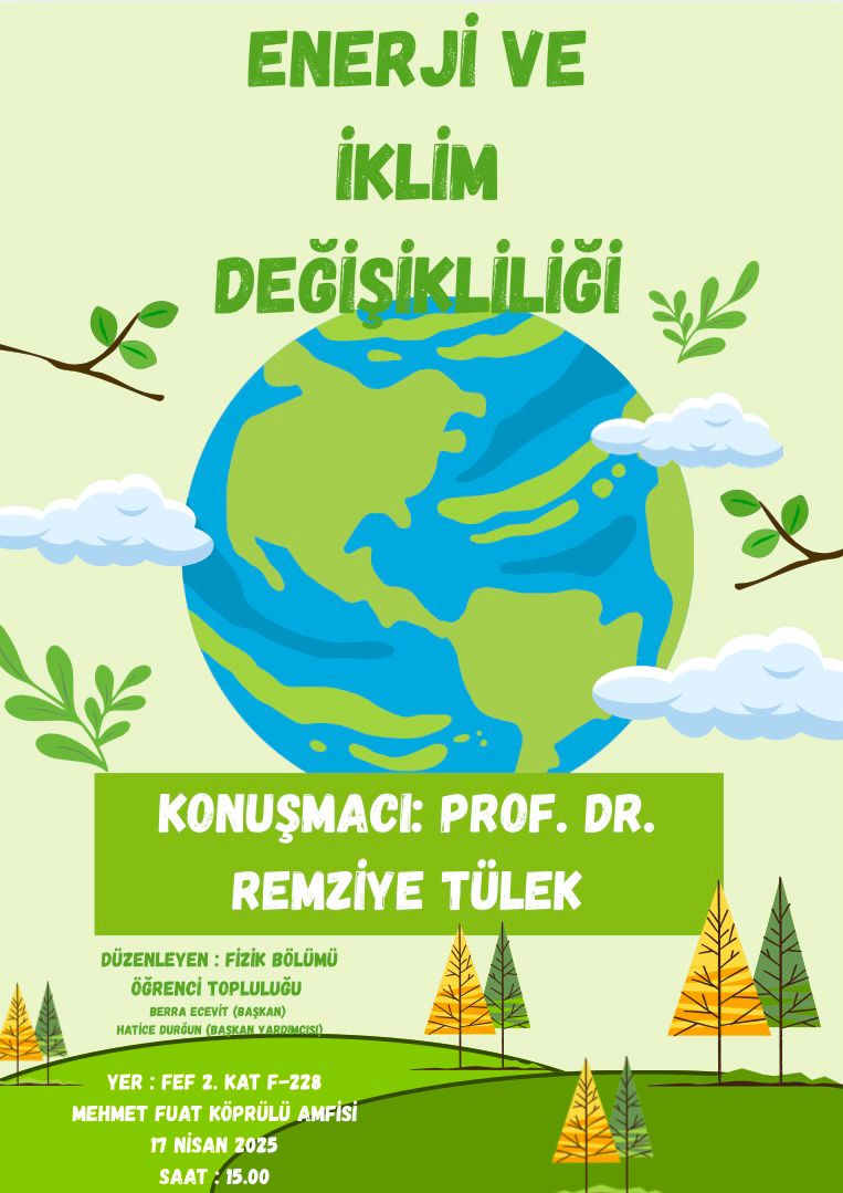 FİZİK BÖLÜMÜ ÖĞRENCİ TOPLULUĞU SEMİNERİ: ENERJİ VE İKLİM DEĞİŞİKLİĞİ