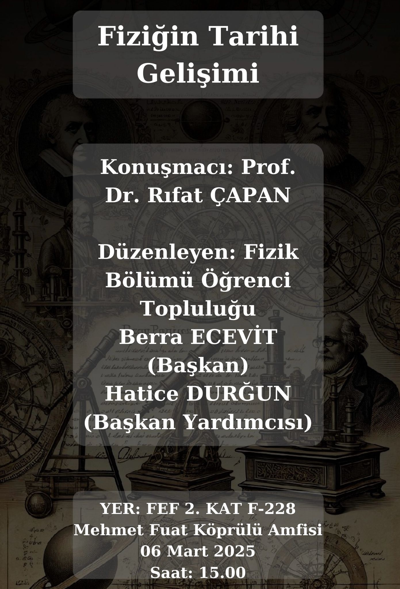 FİZİK BÖLÜMÜ ÖĞRENCİ TOPLULUĞU SEMİNERİ: FİZİĞİN TARİHİ GELİŞİMİ 1