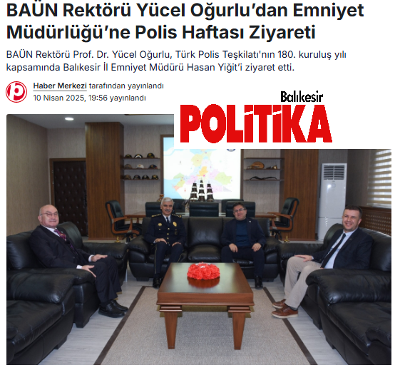 BAÜN Rektörü Yücel Oğurlu’dan Emniyet Müdürlüğü’ne Polis Haftası Ziyareti.