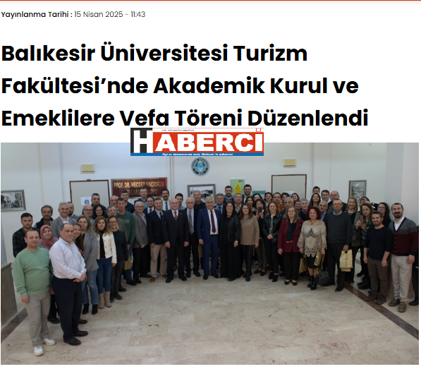 Balıkesir Üniversitesi Turizm Fakültesi’nde Akademik Kurul ve Emeklilere Vefa Töreni Düzenlendi.