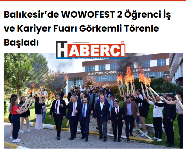 Balıkesir’de WOWOFEST 2 Öğrenci İş ve Kariyer Fuarı Görkemli Törenle Başladı.