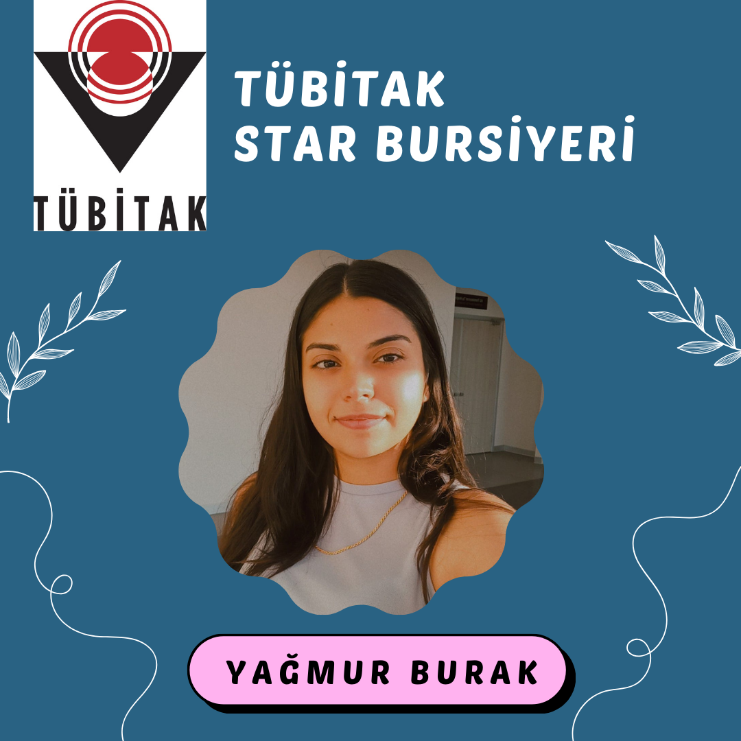 Öğrencimizin TÜBİTAK STAR Bursiyer Başarısı