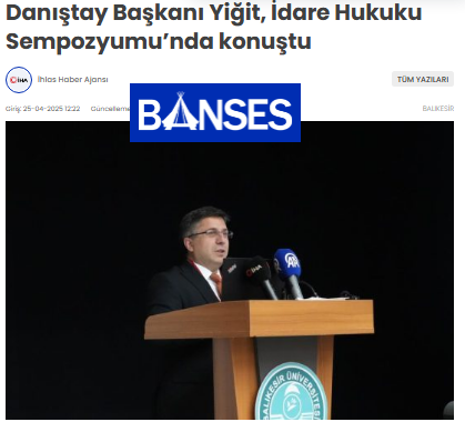 Danıştay Başkanı Yiğit, İdare Hukuku Sempozyumu'nda konuştu.
