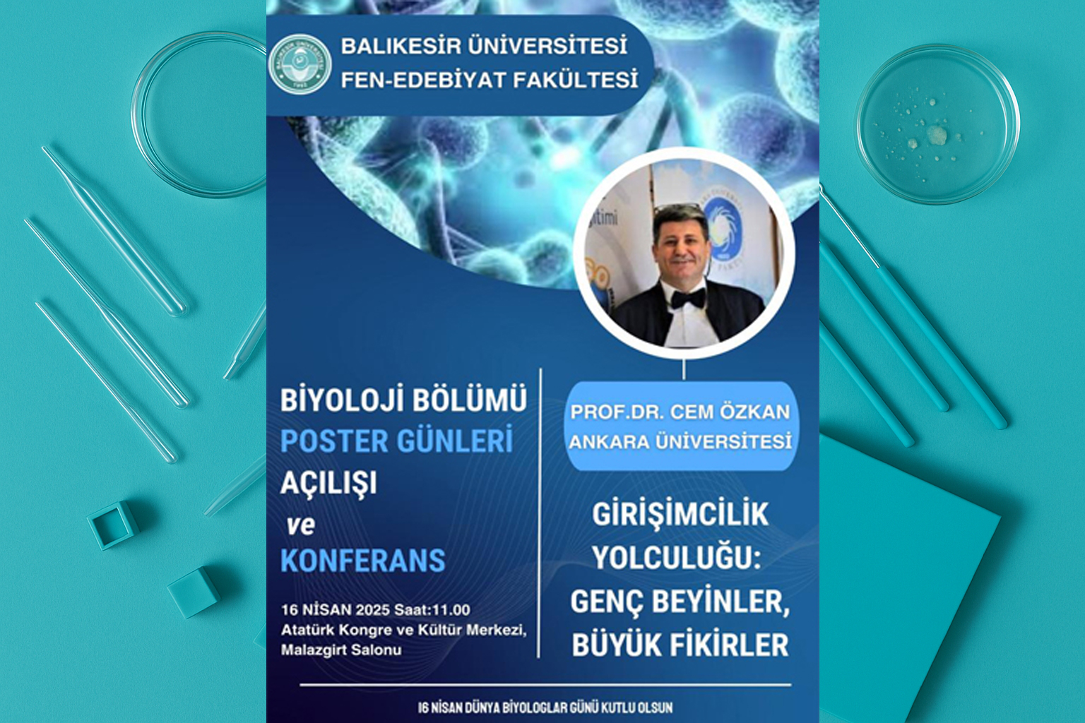 16 Nisan Dünya Biyologlar Günü Bölümümüzde Etkinliklerle Kutlandı.