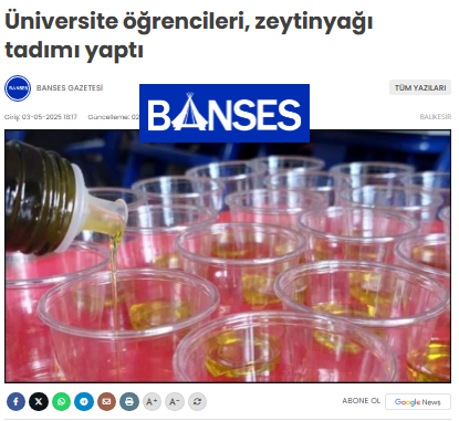 Üniversite öğrencileri, zeytinyağı tadımı yaptı.