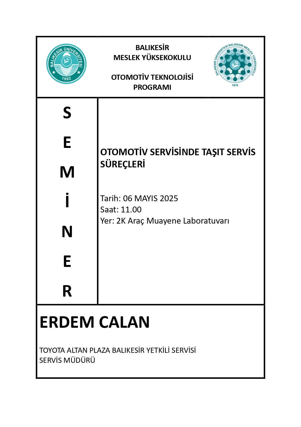 Otomotiv Teknolojileri Programı Öğrencilerine "OTOMOTİV SERVİSİNDE TAŞIT SERVİS SÜREÇLERİ" üzerine seminer düzenledi 1