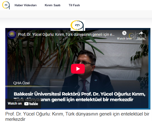 Balıkesir Üniversitesi Rektörü Prof. Dr. Yücel Oğurlu: Kırım, Türk dünyasının geneli için entelektüel bir merkezdi