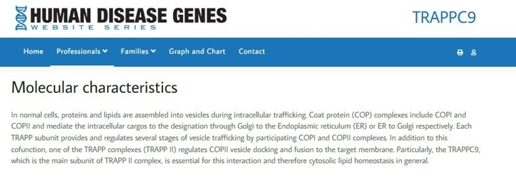 Fakültemiz Öğretim Üyeleri Doç. Dr. Gül Ünsel Bolat ve Doç. Dr. Hilmi Bolat uluslararası veritabanı olan “Human Disease Genes” TRAPPC9 geninde patojenik varyant bulunan hastaları bilgilendirmek için görevlendirildi. 4