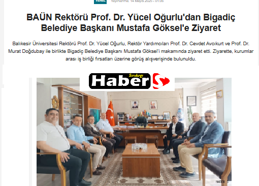 BAÜN Rektörü Prof. Dr. Yücel Oğurlu'dan Bigadiç Belediye Başkanı Mustafa Göksel'e Ziyaret.