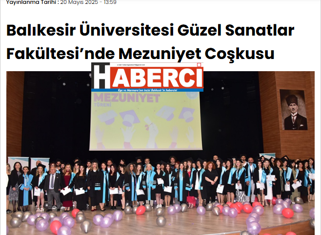 Balıkesir Üniversitesi Güzel Sanatlar Fakültesi’nde Mezuniyet Coşkusu.