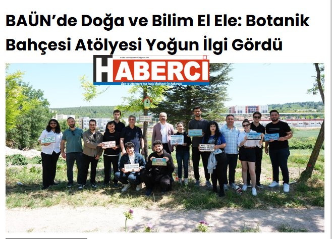 BAÜN’de Doğa ve Bilim El Ele: Botanik Bahçesi Atölyesi Yoğun İlgi Gördü.