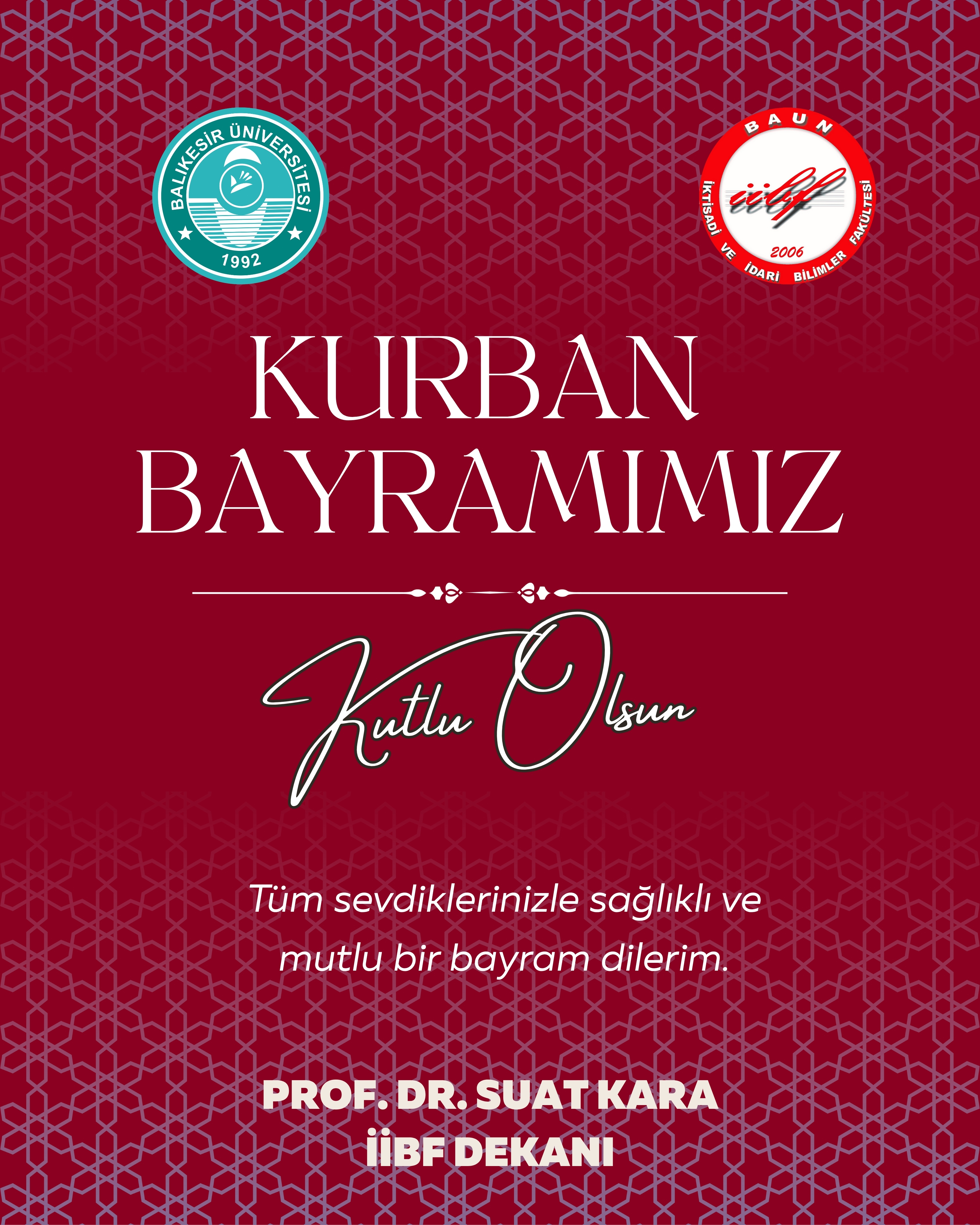 Dekanımız Prof. Dr. Suat KARA'nın Kurban Bayramı Mesajı