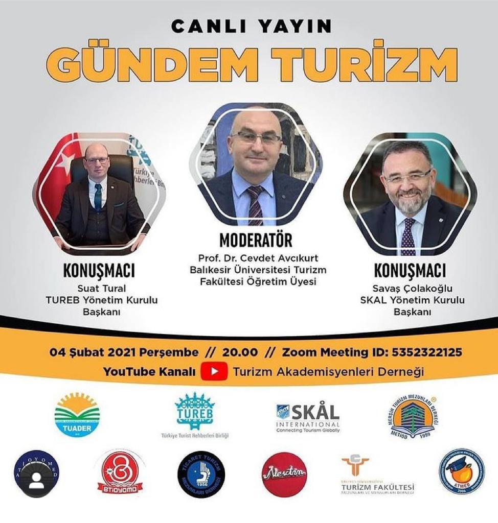 Moderatörlüğünü Prof. Dr. Cevdet AVCIKURT'un yaptığı "Gündem Turizm" konulu TURAK canlı yayını