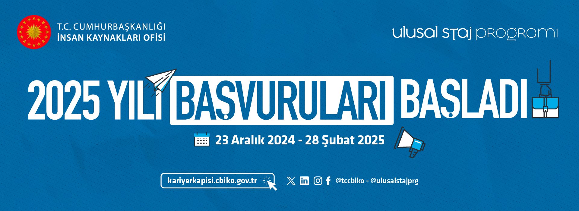 Ulusal Staj Programı ( 23.12.2024 - 28.02.2025 tarihleri arasında yapılacaktır.)