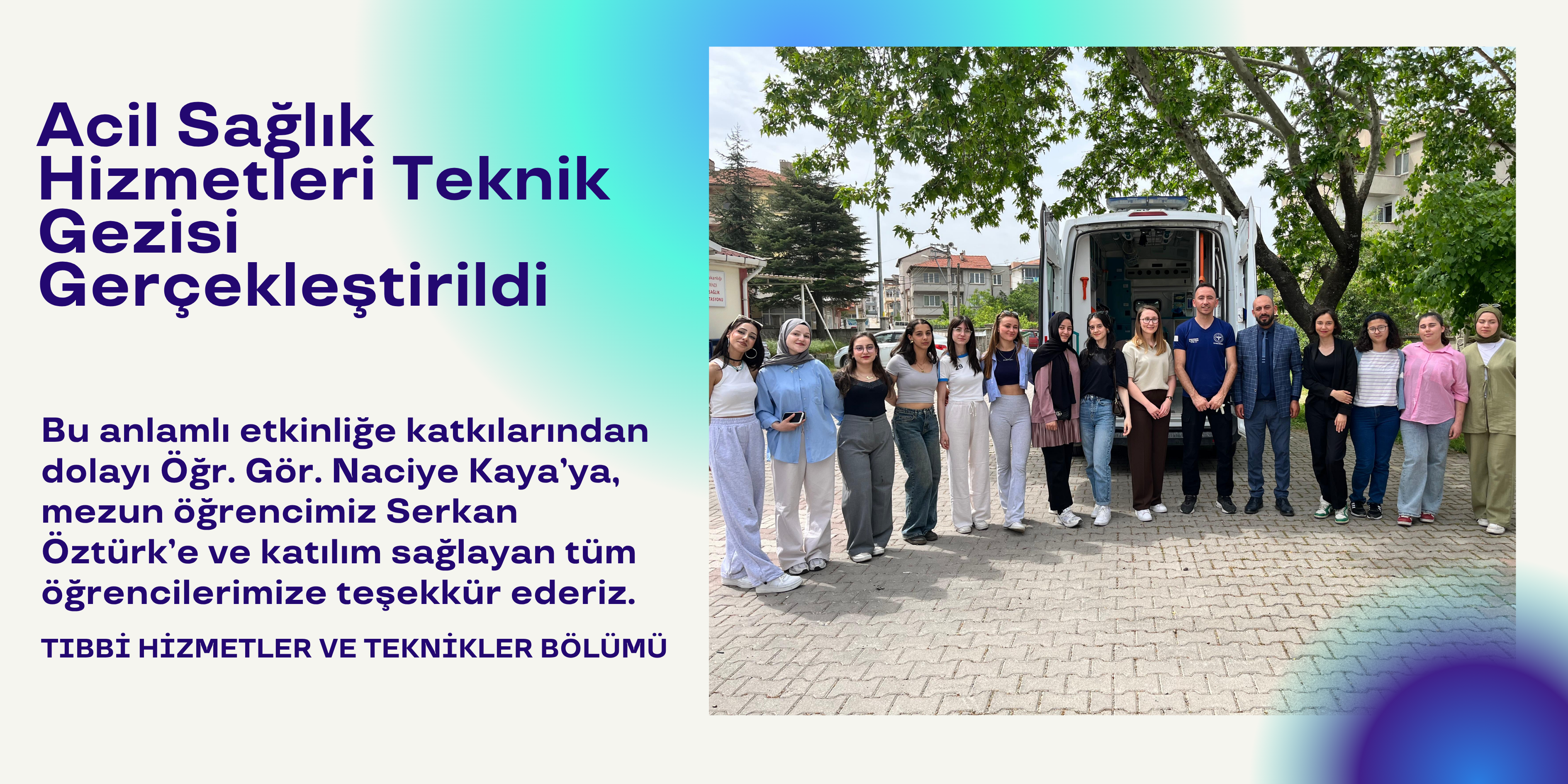 Acil Sağlık Hizmetleri Teknik Gezisi Gerçekleştirildi