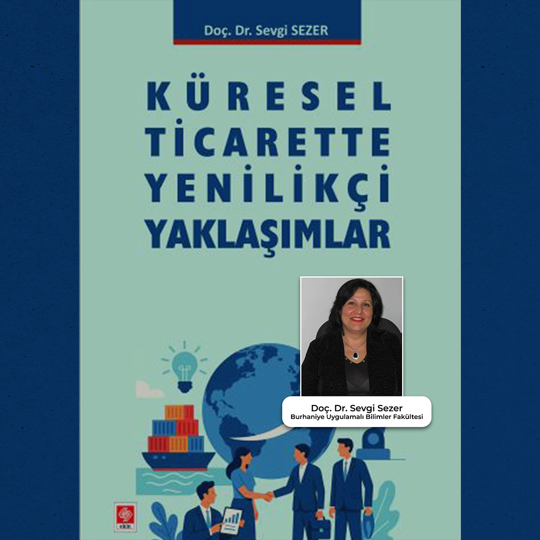 Finans ve Bankacılık Bölümü Öğr. Üyesi Doç. Dr. Sevgi SEZER'in 2025 Yılı Bilimsel Çalışmaları