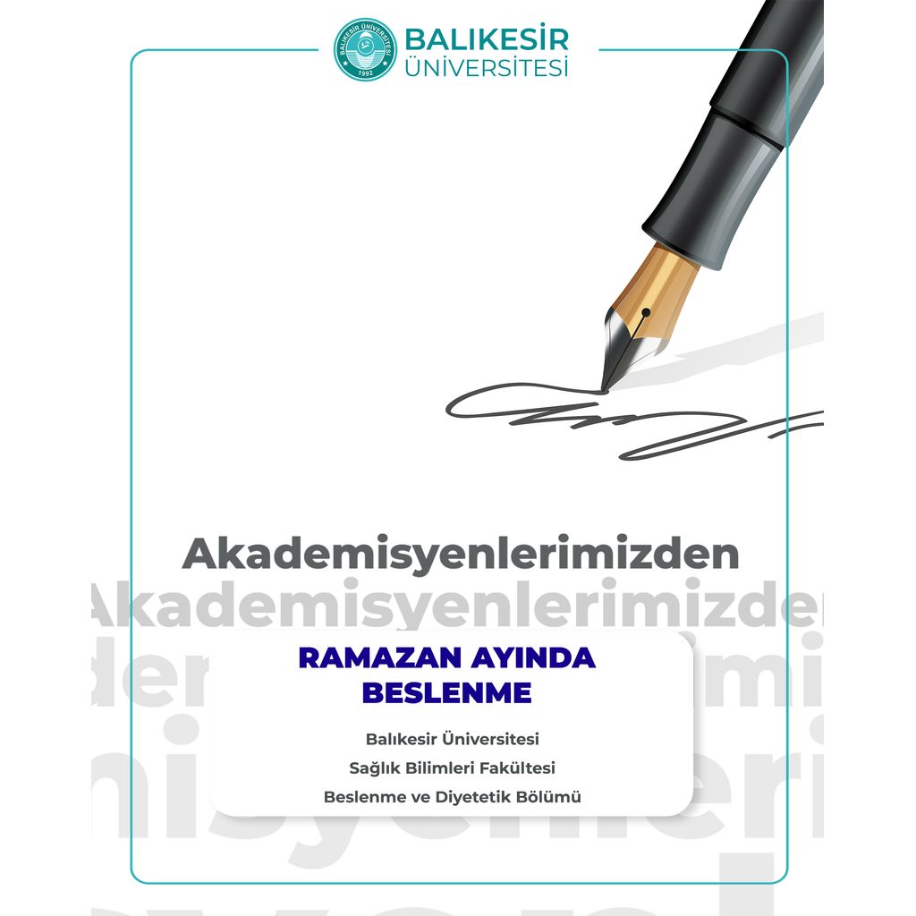 Akademisyenlerimizden: "Ramazan Ayında Beslenme Sağlık Bilimleri Fakültesi/Beslenme ve Diyetetik Bölümü