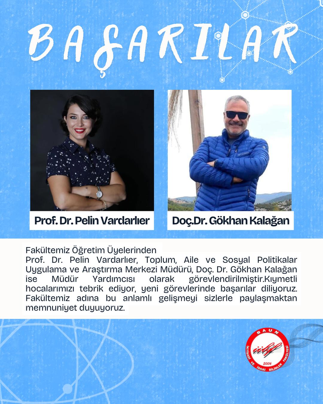 Yeni Görevlerine Atanan Prof. Dr. Pelin Vardarlıer ve Doç. Dr. Gökhan Kalağan İçin Başarı Dileklerimizi İletiyoruz