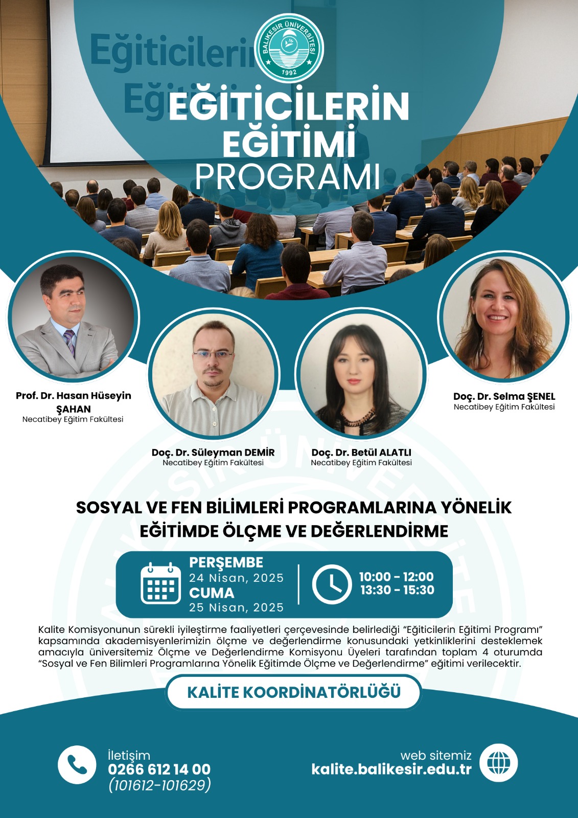BAUN Kalite Koordinatörlüğü eğiticilerin eğitimi kapsamında "Ölçme ve Değerlendirme"  eğitimi düzenlenecektir. 1