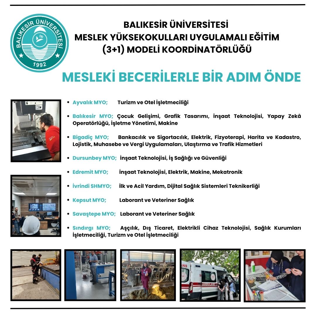 Balıkesir Üniversitesi Meslek Yüksekokulları Uygulamalı Eğitim (3+1) Modeli ile Sektörle İç İçe Eğitim 1