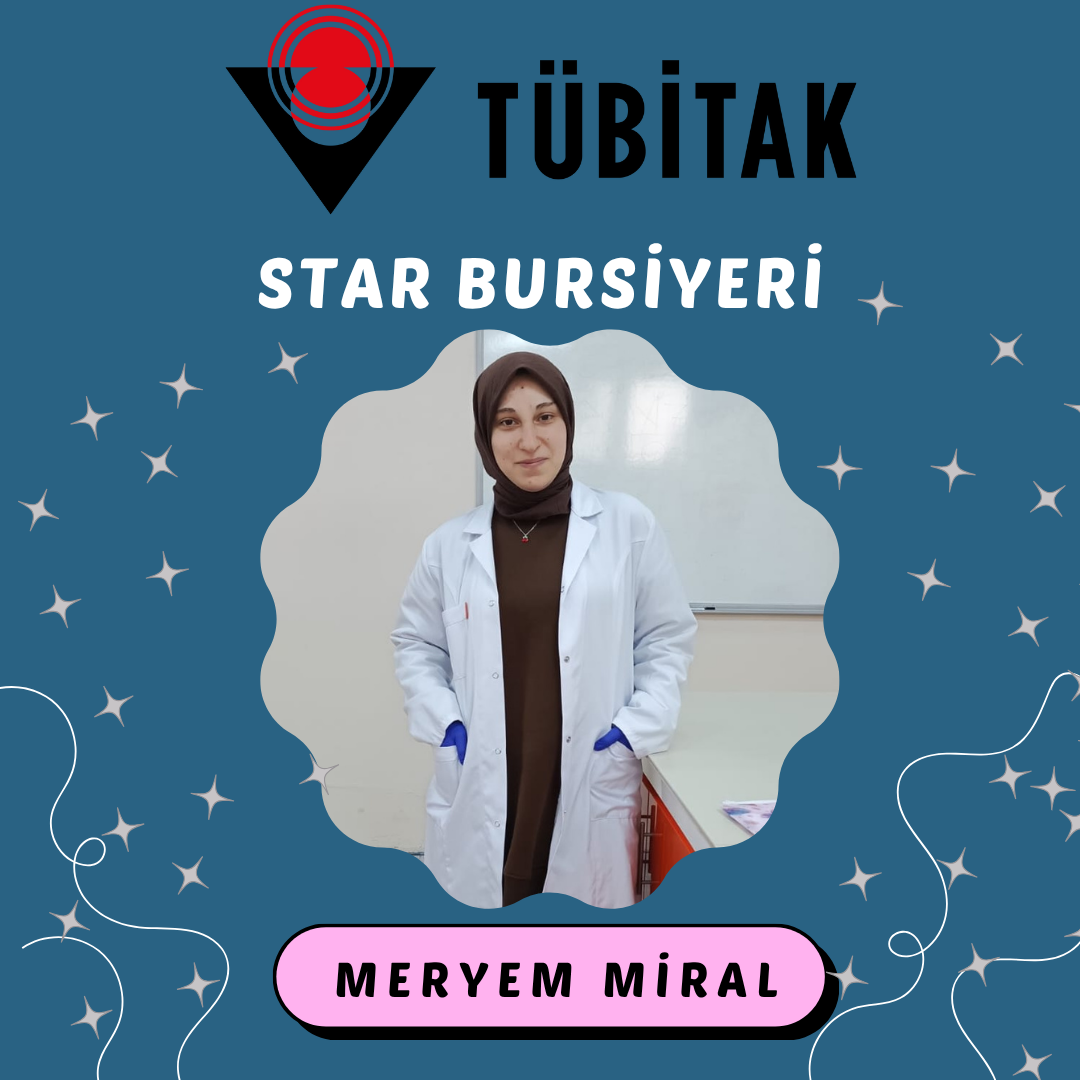 Öğrencimizin TÜBİTAK STAR Bursiyer Başarısı