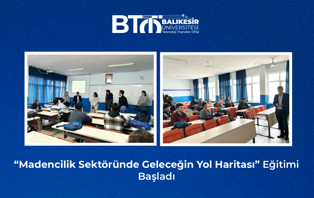 “Madencilik Sektöründe Geleceğin Yol Haritası” Eğitimi Başladı