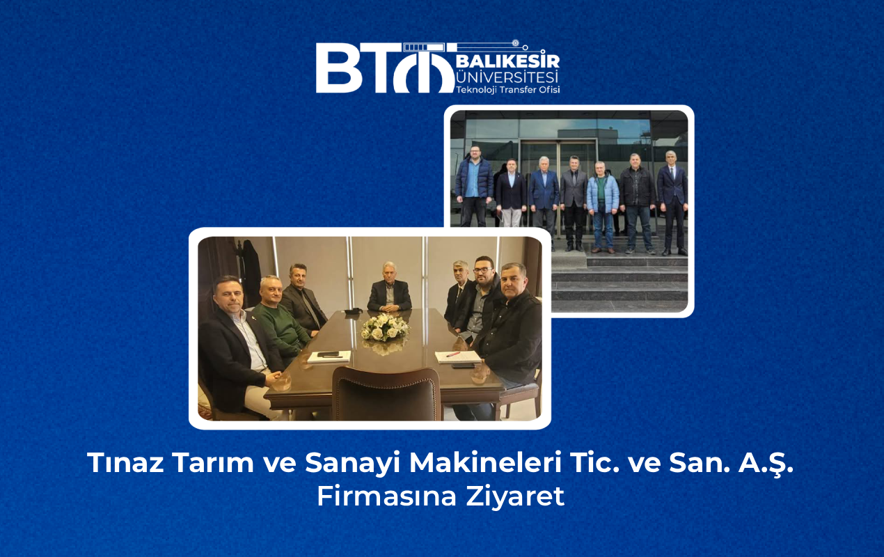 Tınaz Tarım ve Sanayi Makineleri Tic. ve San. A.Ş. Firmasına Ziyaret