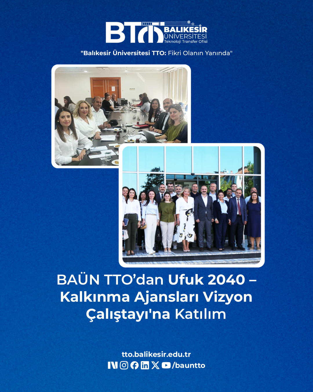 BAÜN TTO’dan Ufuk 2040 – Kalkınma Ajansları Vizyon Çalıştayı'na Katılım 1