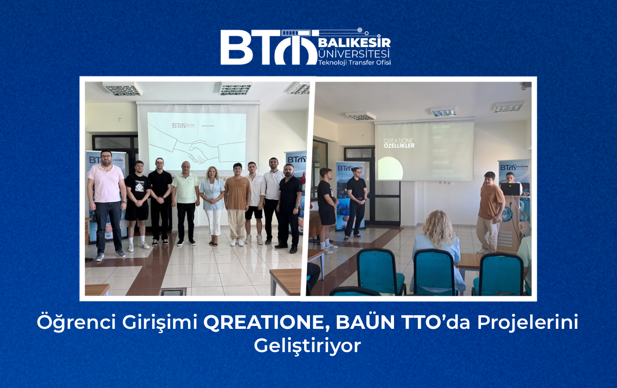 Öğrenci Girişimi QREATIONE, BAÜN TTO’da Projelerini Geliştiriyor
