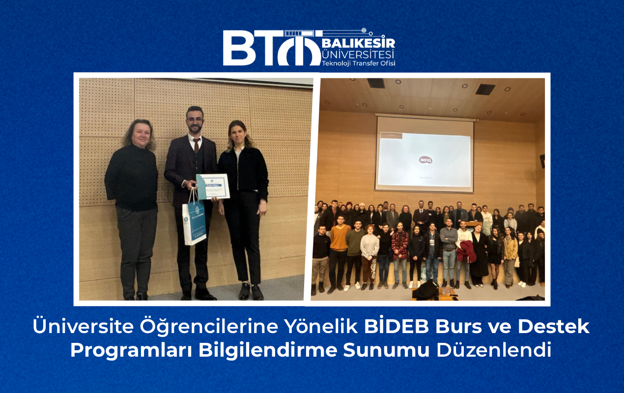 Üniversite Öğrencilerine Yönelik BİDEB Burs ve Destek Programları Bilgilendirme Sunumu Düzenlendi
