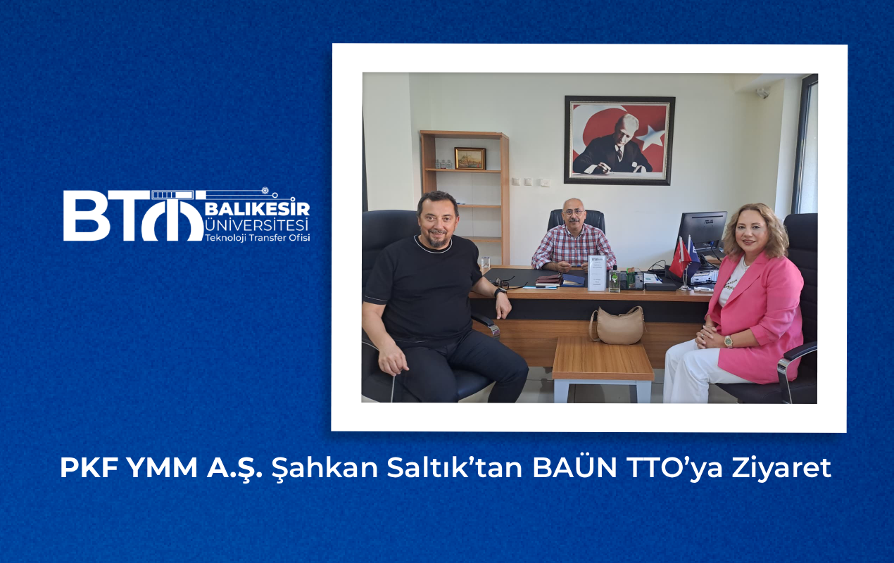PKF YMM A.Ş. Şahkan Saltık’tan BAÜN TTO’ya Ziyaret