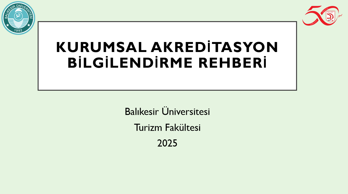 22-24 Eylül 2025 Tarihleri Arasında Kurumsal Akreditasyon Programı Bilgilendirme Toplantısı Gerçekleştirildi
