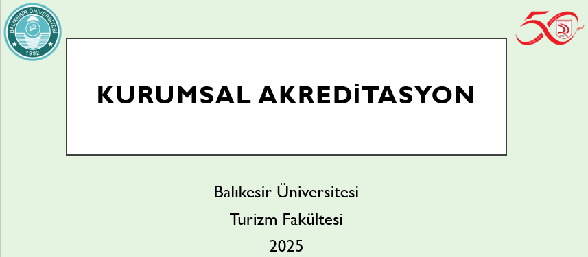 22-24 Eylül 2025 Tarihleri Arasında Kurumsal Akreditasyon Programı Bilgilendirme Toplantıları Gerçekleştirildi