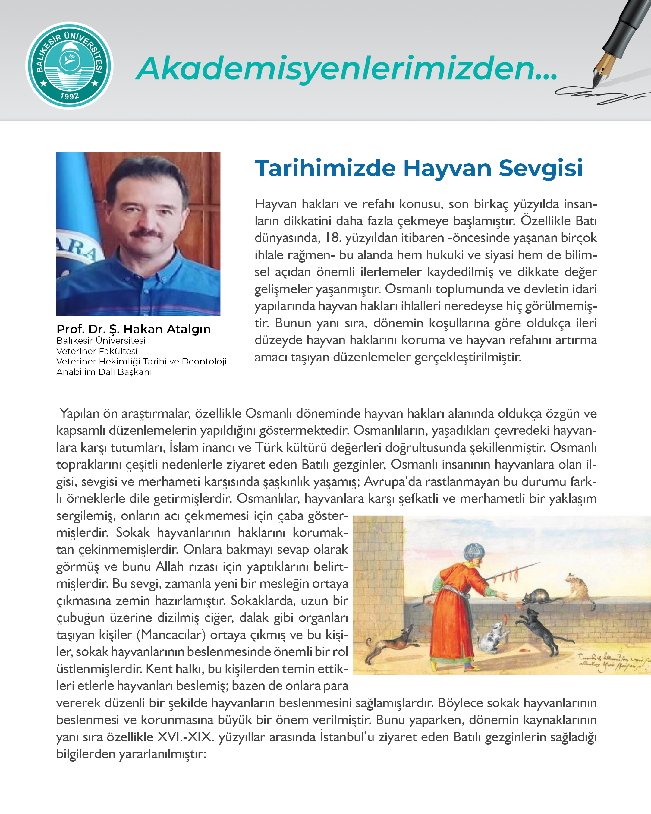 Akademisyenlerimizden; "Tarihimizde Hayvan Sevgisi"- Prof. Dr. Ş. Hakan Atalgın - Veteriner Fakültesi Veteriner Hekimliği Tarih ve Deontoloji Anabilim Dalı Başkanı 2