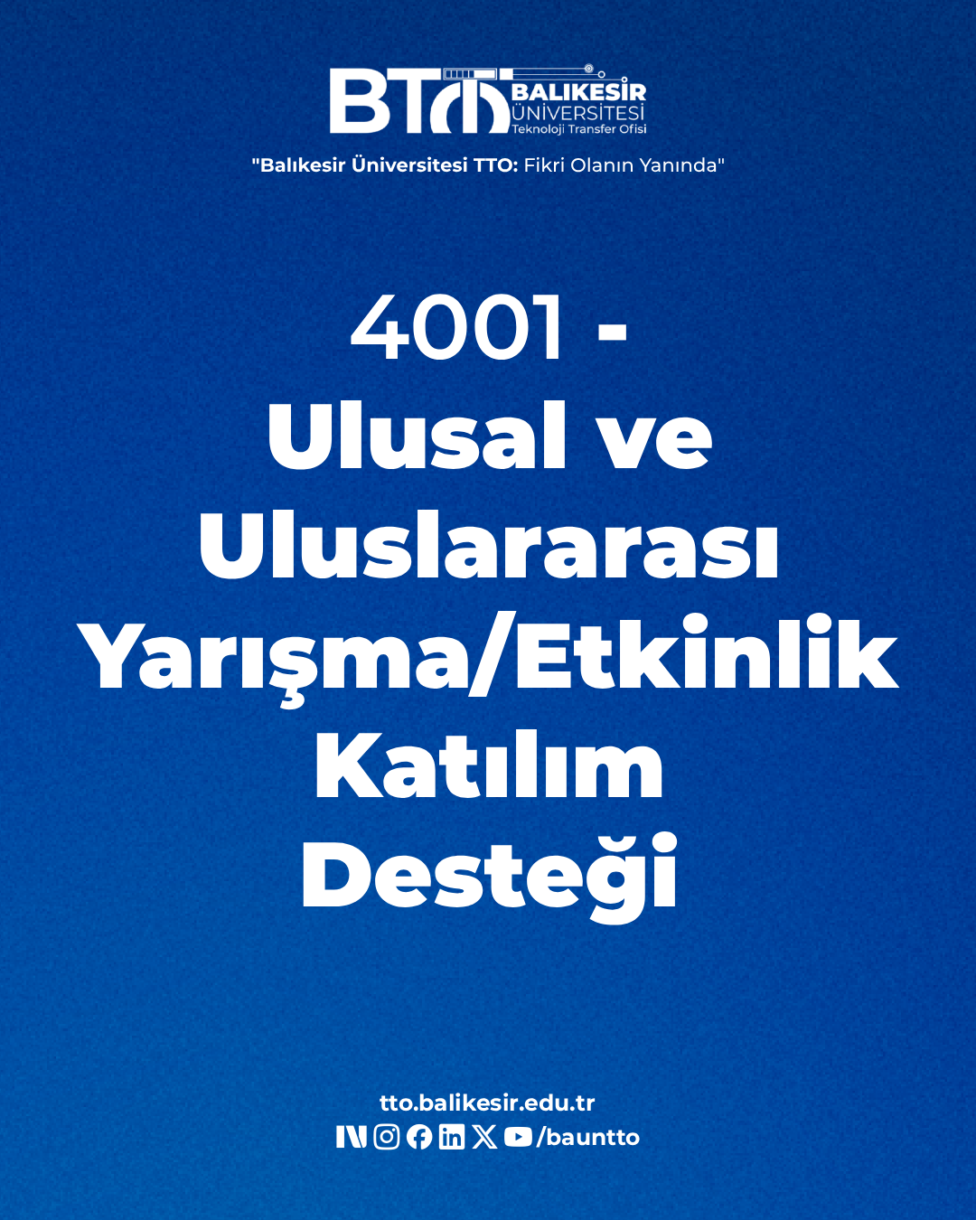 4001 - Ulusal ve Uluslararası Yarışma/Etkinlik Katılım Desteği 1